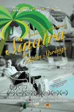 Watch Sinatra in Palm Springs Zumvo