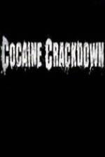 Watch National Geographic Cocaine Crackdown Zumvo