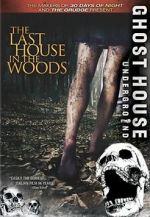 Watch The Last House in the Woods Zumvo