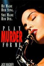 Watch Play Murder for Me Zumvo