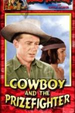 Watch Cowboy and the Prizefighter Zumvo