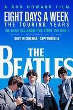 Watch The Beatles: Eight Days a Week - The Touring Years Zumvo