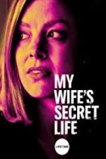 Watch My Wife\'s Secret Life Zumvo