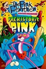 Watch Prehistoric Pink Zumvo