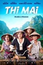 Watch Thi Mai, rumbo a Vietnam Zumvo