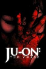 Watch Ju-on: The Curse Zumvo