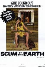 Watch Scum of the Earth Zumvo