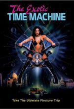 Watch The Exotic Time Machine Zumvo