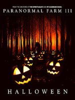 Watch Paranormal Farm 3 Halloween Zumvo