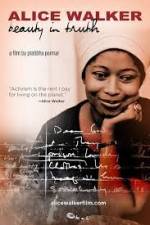 Watch Alice Walker Beauty in Truth Zumvo