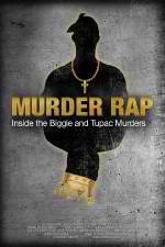 Watch Murder Rap: Inside the Biggie and Tupac Murders Zumvo