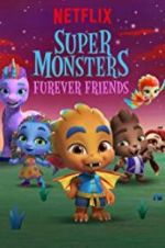 Watch Super Monsters Furever Friends Zumvo