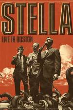 Watch Stella: Live In Boston Zumvo