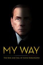 Watch My Way: The Rise and Fall of Silvio Berlusconi Zumvo