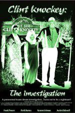 Watch Clint Knockey The Investigation Zumvo