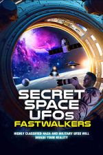 Watch Secret Space UFOs: Fastwalkers Zumvo
