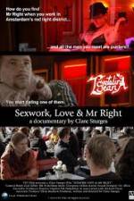 Watch Sexwork Love and Mr Right Zumvo