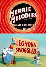Watch Leghorn Swoggled (Short 1951) Zumvo
