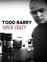 Watch Todd Barry: Super Crazy Zumvo