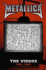 Watch Metallica The Videos 1989-2004 Zumvo