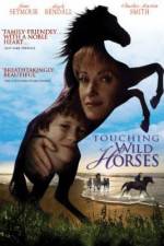 Watch Touching Wild Horses Zumvo