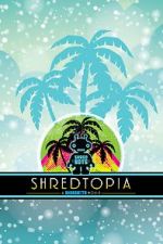 Watch Shredtopia Zumvo