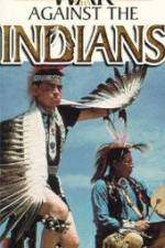 Watch War Against the Indians Zumvo