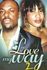 Watch Love My Way 2 Zumvo