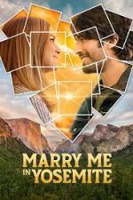 Watch Marry Me in Yosemite Zumvo