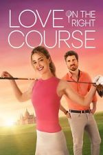 Watch Love on the Right Course Zumvo