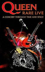 Watch Queen: Rare Live - A Concert Through Time and Space Zumvo