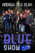 Watch Andrew Dice Clay Presents the Blue Show Zumvo