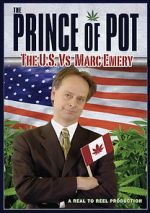 Watch Prince of Pot: The U.S. vs. Marc Emery Zumvo