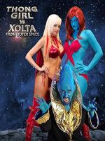 Watch Thong Girl Vs Xolta from Outer Space Zumvo