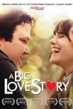 Watch A Big Love Story Zumvo