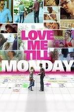 Watch Love Me Till Monday Zumvo