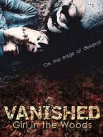 Watch Vanished Girl in the Woods Zumvo