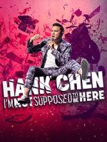 Watch Hank Chen: I\'m Not Supposed to Be Here (TV Special 2023) Zumvo