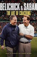 Watch Belichick & Saban: The Art of Coaching Zumvo