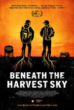 Watch Beneath the Harvest Sky Zumvo