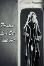 Watch Picasso: Love, Sex and Art Zumvo