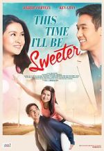 Watch This Time I\'ll Be Sweeter Zumvo