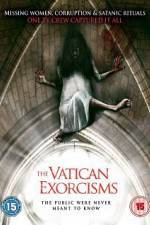 Watch The Vatican Exorcisms Zumvo