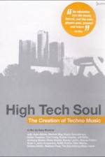 Watch High Tech Soul The Creation of Techno Music Zumvo