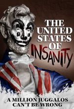 Watch The United States of Insanity Zumvo