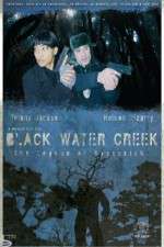 Watch Black Water Creek Zumvo