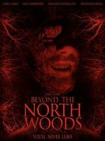 Watch Beyond the North Woods Zumvo