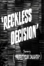 Watch Reckless Decision Zumvo