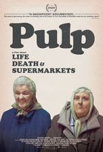 Watch Pulp: A Film About Life, Death & Supermarkets Zumvo
