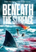 Watch Beneath the Surface Zumvo